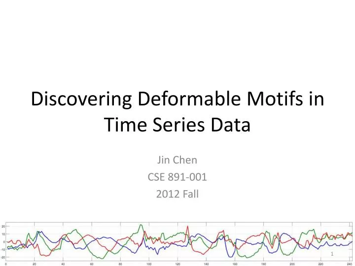 discovering deformable motifs in time series data