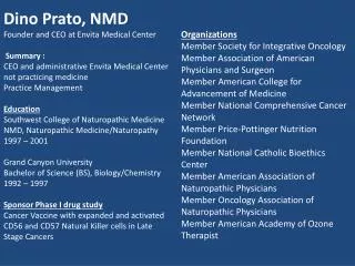 Dino Prato, NMD Founder and CEO at Envita Medical Center Summary :