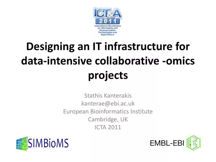 designing an it infrastructure for data intensive collaborative omics projects