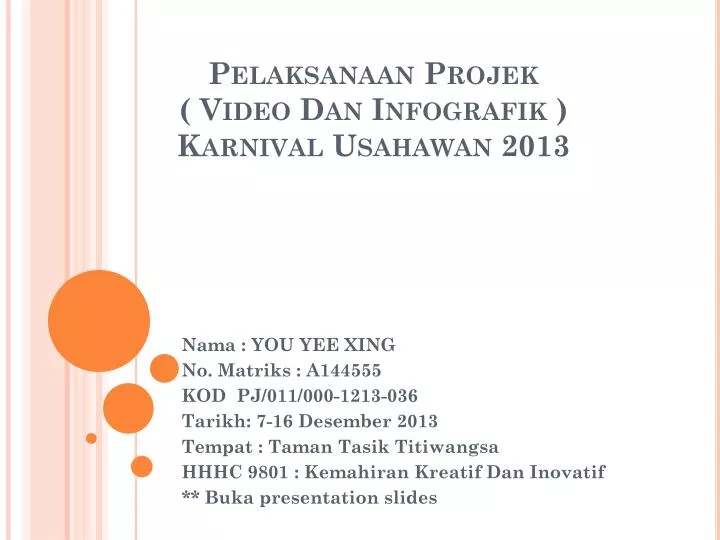 pelaksanaan projek video dan infografik karnival usahawan 2013
