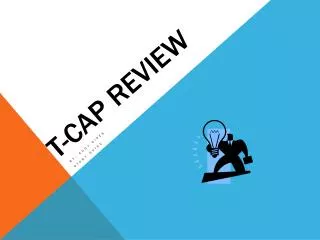T-CAP Review