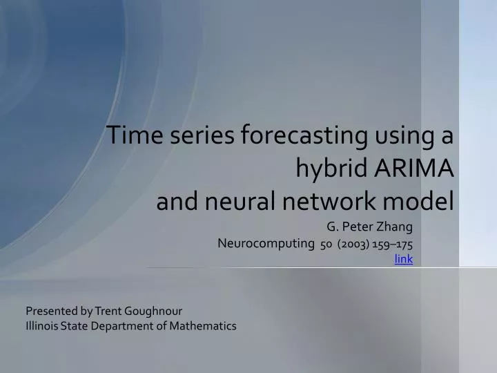 time series forecasting using a hybrid arima and neural network model