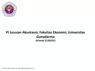 PI Jurusan Akuntasni, Fakultas Ekonomi, Universitas Gunadarma Animah 21202913