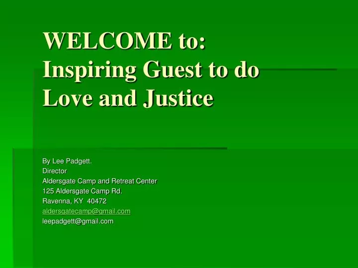 welcome to inspiring guest to do love and justice