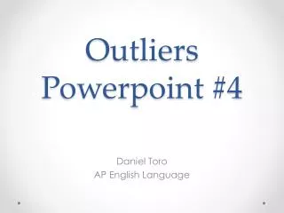 Outliers Powerpoint #4
