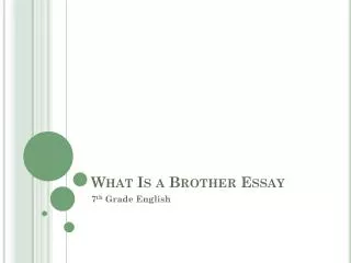What Is a Brother Essay