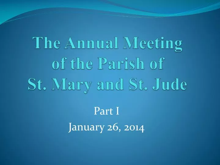 the annual meeting of the parish of st mary and st jude