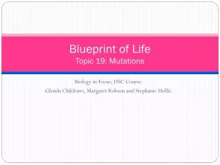 Blueprint of Life Topic 19: Mutations