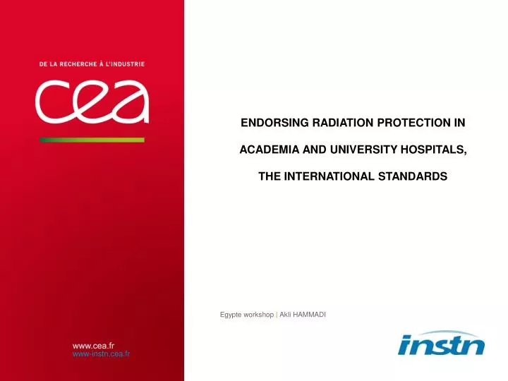 endorsing radiation protection in academia and university hospitals the international standards