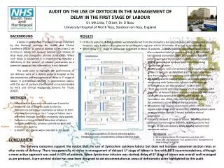 AUDIT ON THE USE OF OXYTOCIN IN THE MANAGEMENT OF DELAY IN THE FIRST STAGE OF LABOUR