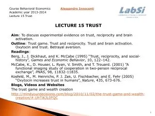 Course Behavioral Economics Alessandro Innocenti Academic year 2013-2014 Lecture 15 Trust