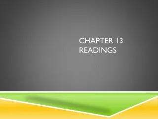Chapter 13 readings