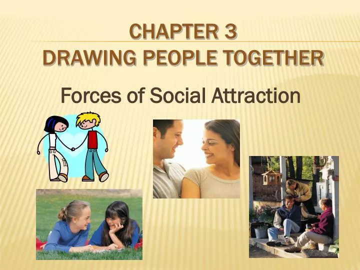 chapter 3 drawing people together