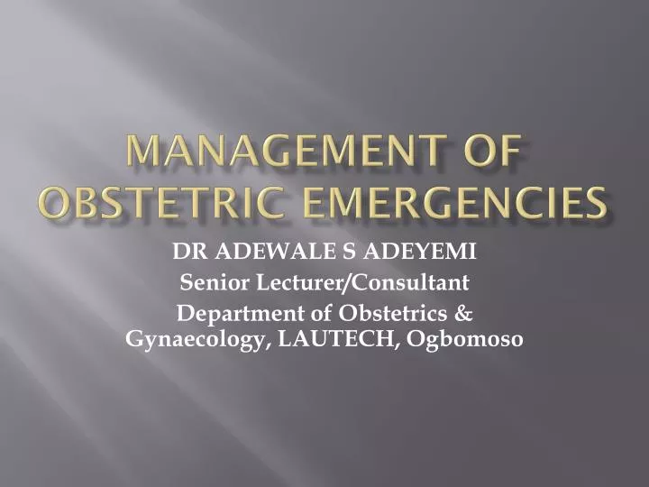 management of obstetric emergencies