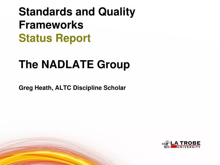standards and quality frameworks status report the nadlate group greg heath altc discipline scholar