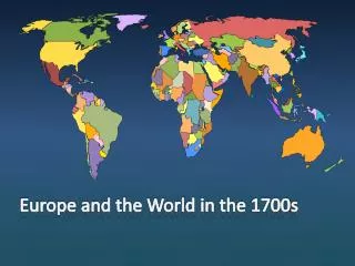 Europe and the World in the 1700s