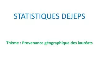 statistiques dejeps