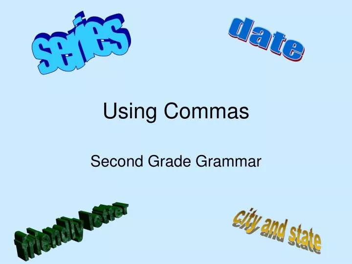 using commas