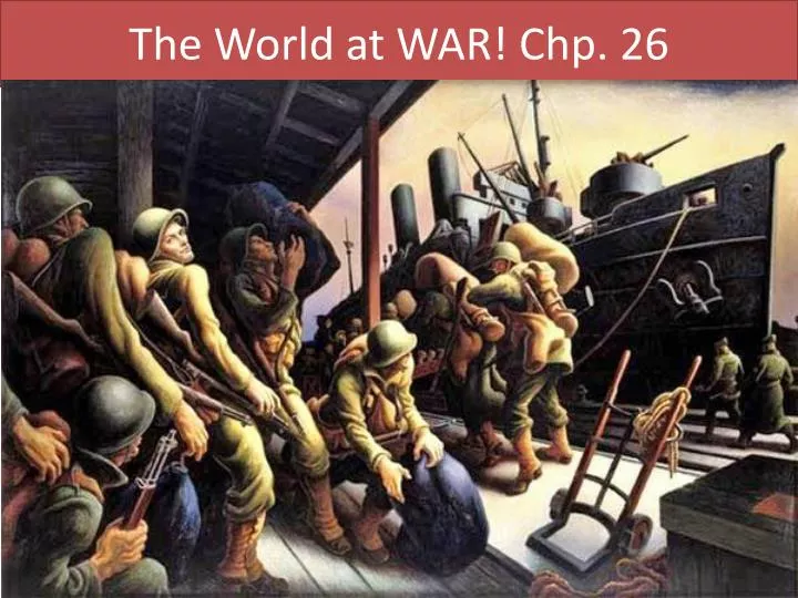 the world at war chp 26