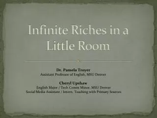 Infinite Riches in a Little Room