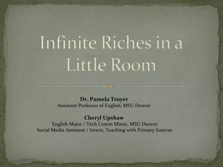 infinite riches in a little room