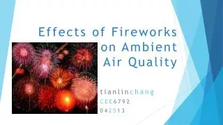 Effects of Fireworks on Ambient Air Quality