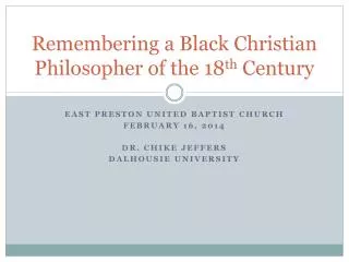 Remembering a Black Christian Philosopher of the 18 th Century