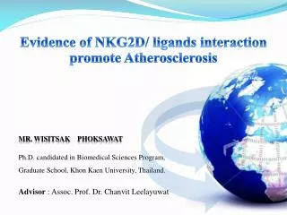 MR. Wisitsak phoksawat Ph.D. candidated in Biomedical Sciences Program,