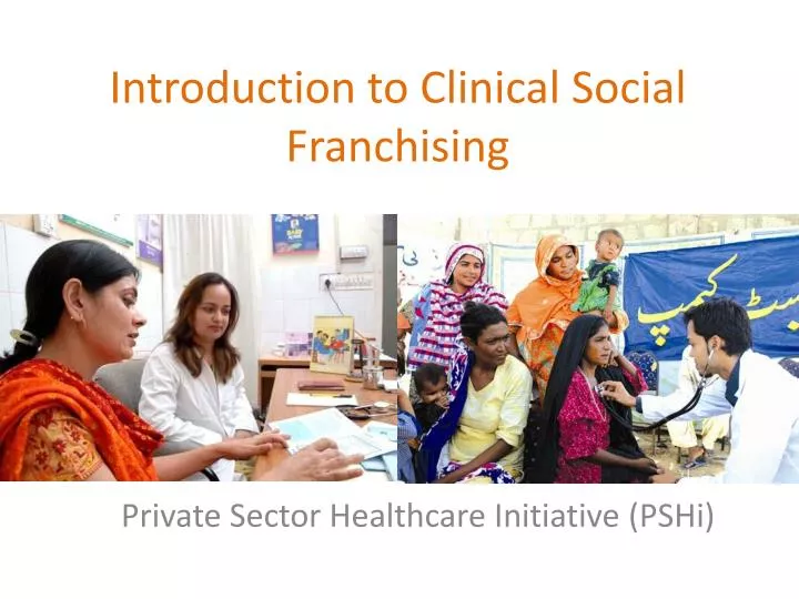 introduction to clinical social franchising