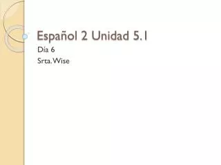 espa ol 2 unidad 5 1