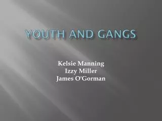 Youth and gangs
