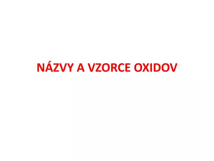 n zvy a vzorce oxidov