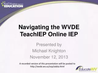 Navigating the WVDE TeachIEP Online IEP