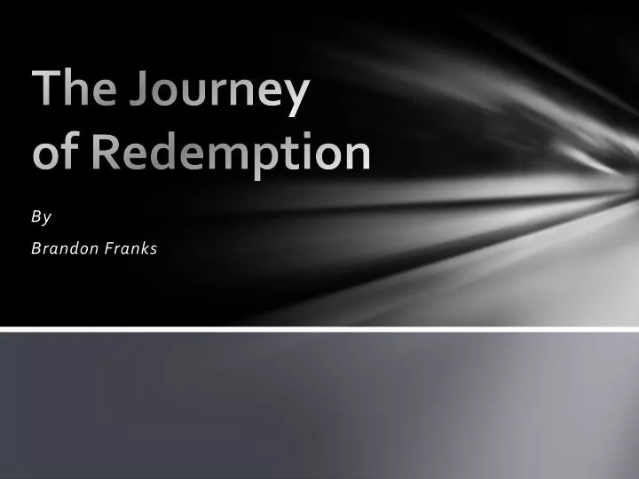 the journey of redemption