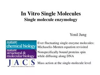 In Vitro Single Molecules Single molecule enzymology