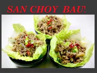 San choy bau !