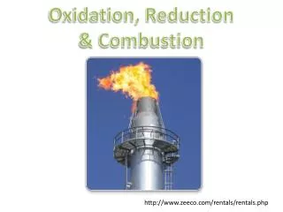 Oxidation, Reduction &amp; Combustion