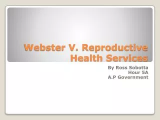 Webster V. Reproductive Health Services