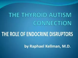THE THYROID AUTISM CONNECTION