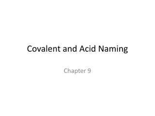 Covalent and Acid Naming