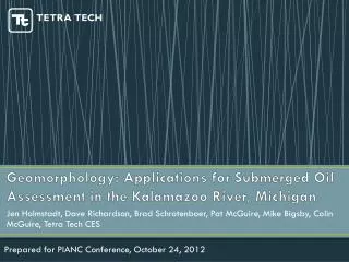 Geomorphology: Applications for Submerged Oil Assessment in the Kalamazoo River, Michigan
