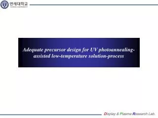 Adequate precursor design for UV photoannealing -assisted low-temperature solution-process