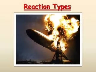 Reaction Types