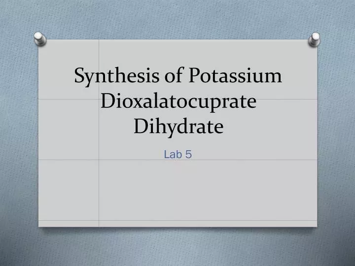 synthesis of potassium dioxalatocuprate dihydrate