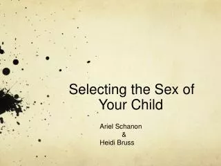 Selecting the Sex of Your Child