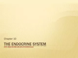 The Endocrine system http://www.youtube.com/watch?v=WVrlHH14q3o