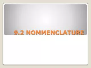 9 2 nommenclature