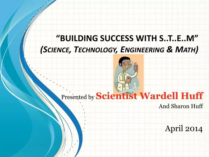 building success with s t e m science technology engineering math