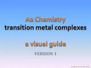 A2 Chemistry transition metal complexes a visual guide
