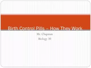 Birth Control Pills – How They Work